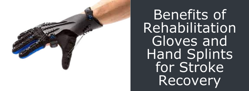 SaeboGlove with Benefits of Rehab text
