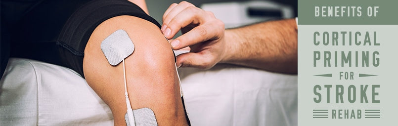 Benefits of Cortical Priming for Stroke Rehab-blog