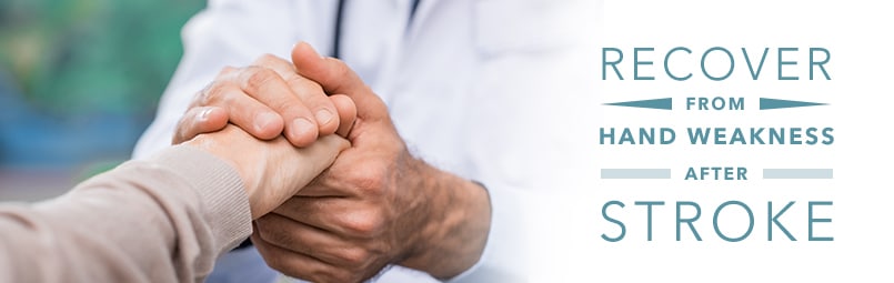 Recovering from Hand Weakness after Stroke