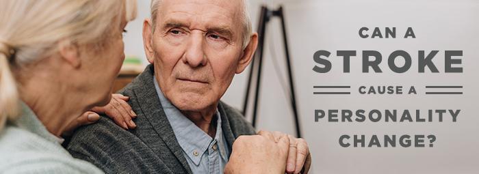 Can a Stroke Cause a Personality Change?