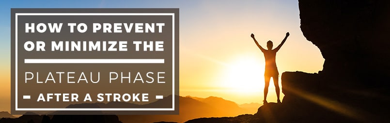 How to Prevent or Minimize the Plateau Phase After a Stroke