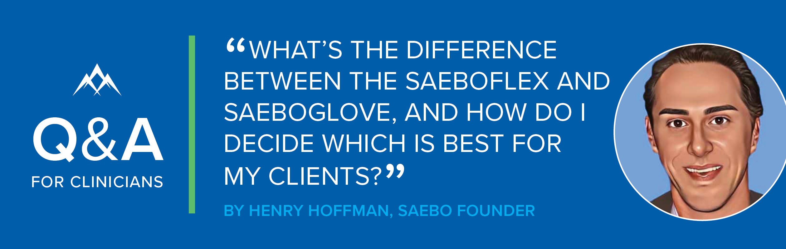 Q&A – SaeboGlove or SaeboFlex