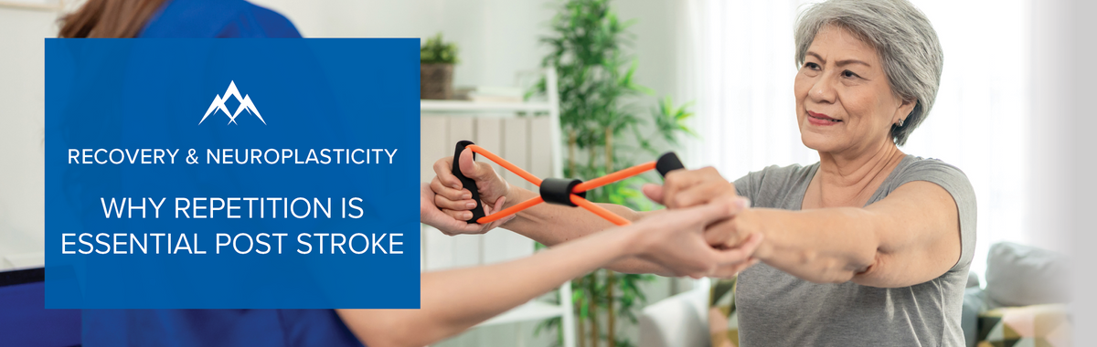 Stroke Recovery and Neuroplasticity: Why Repetition Is Essential for Brain Rewiring After Stroke