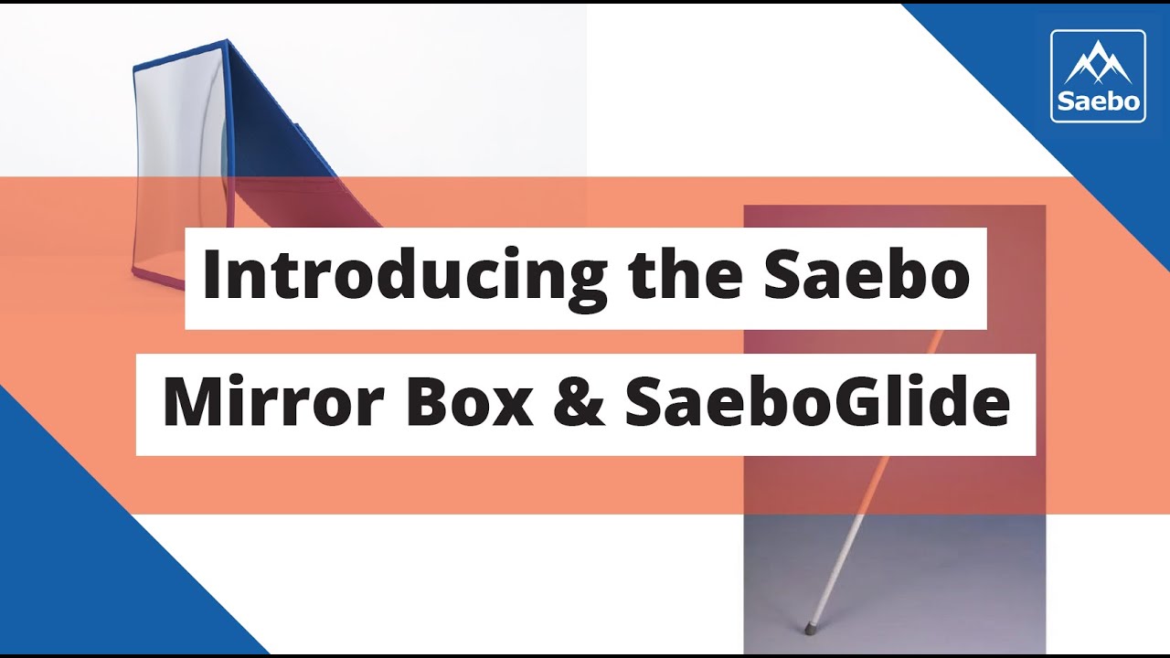 Introducing the Saebo Mirror Box & SaeboGlide