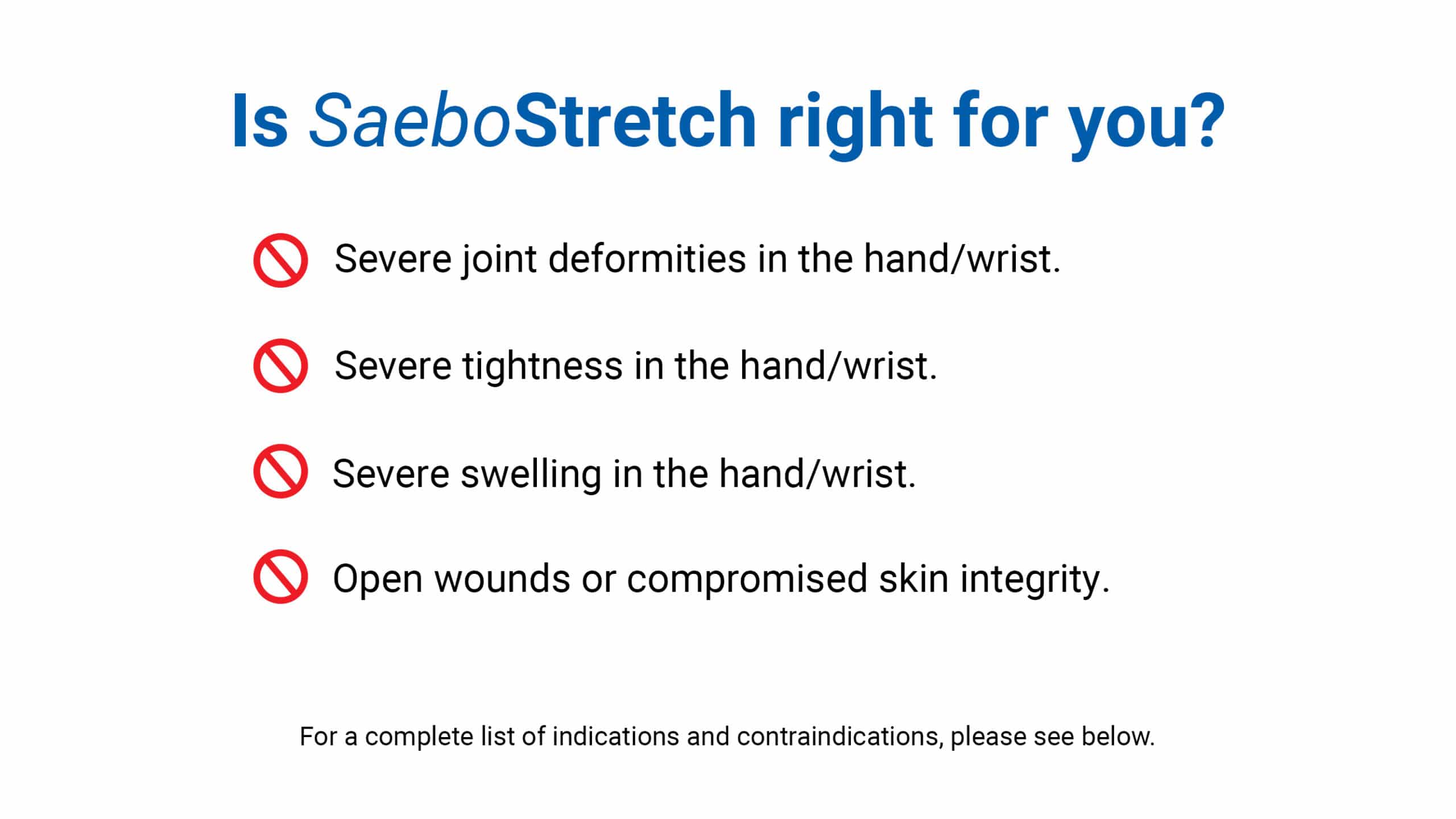 SaeboStretch Contraindications