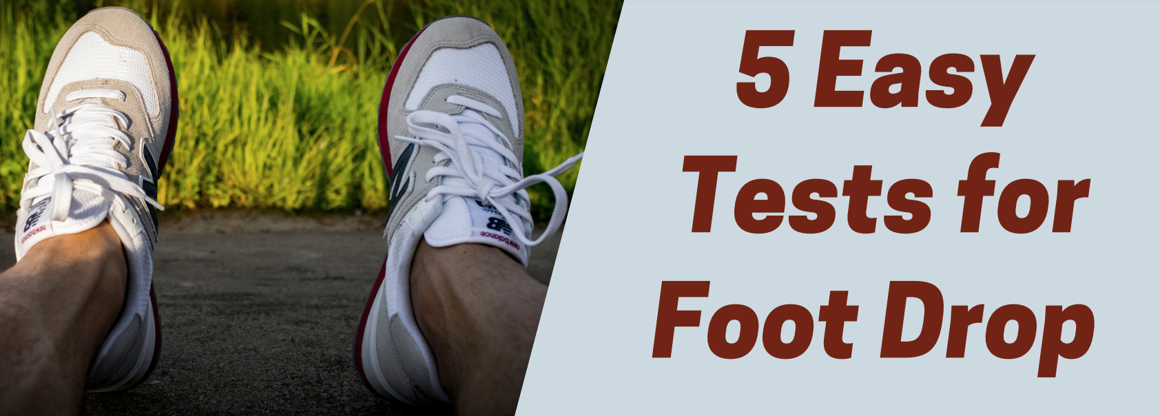 5 Easy Test for Foot Drop