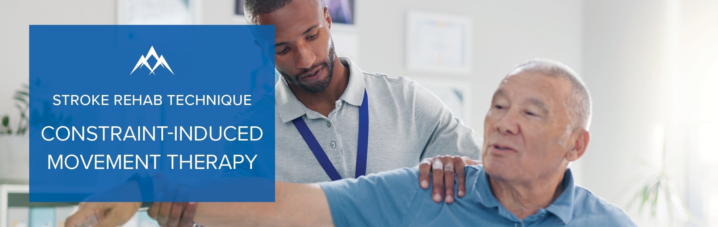 Constraint-Induced Movement Therapy (CIMT): A Proven Stroke Rehabilitation Technique