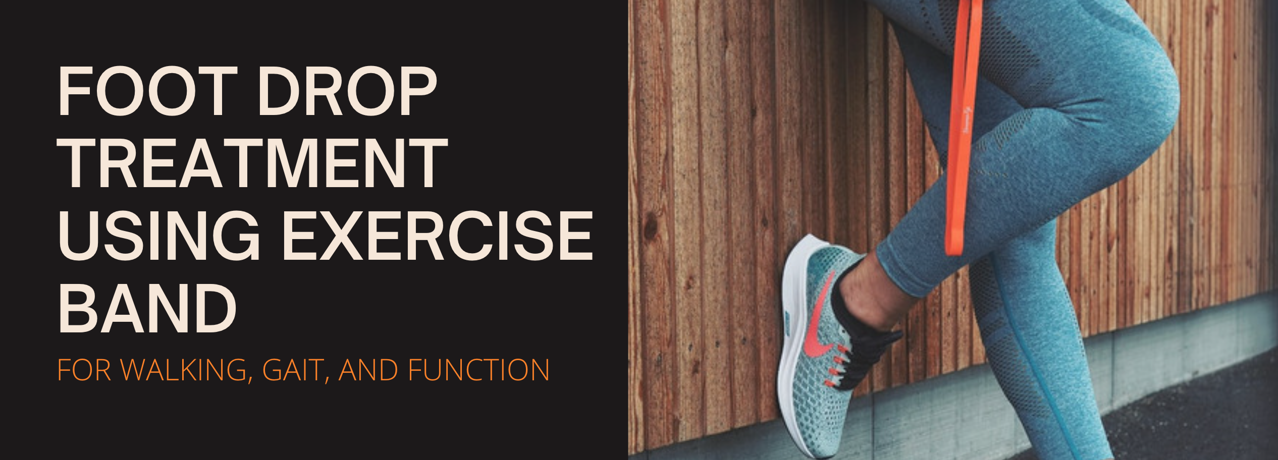 Foot Drop Treatment Using a Resistance Band