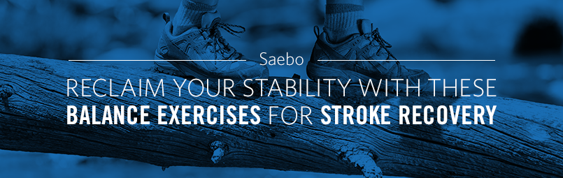 Reclaim Your Stability With These Balance Exercises For Stroke Recovery