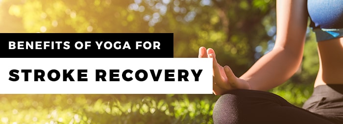 Benefits of Yoga for Stroke Recovery