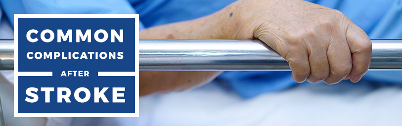 Common Complications After Stroke: What Are They and What Can Be Done?