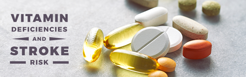 Vitamin Deficiencies and Stroke Risk