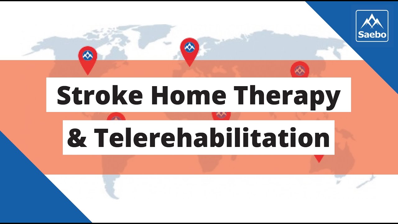 Stroke Home Therapy & Telerehabilitation