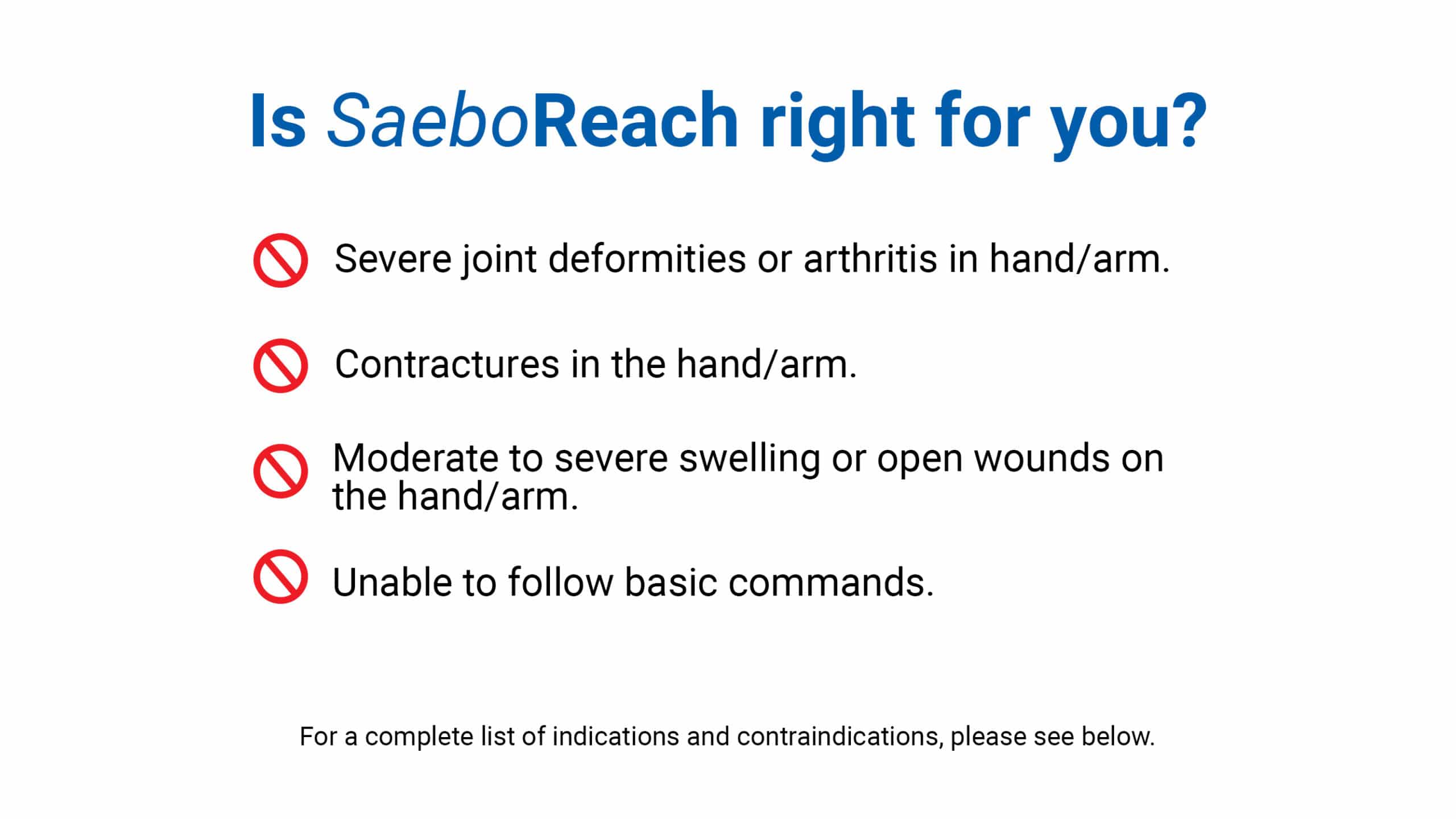SaeboReach Contraindications